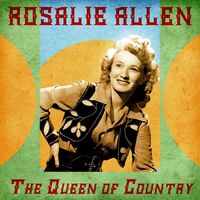 Rosalie Allen - The Queen Of Country (Remastered) (2CD Set)  Disc 1